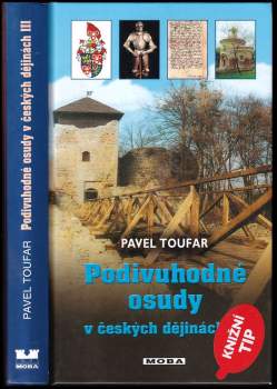 Podivuhodné osudy v českých dějinách III