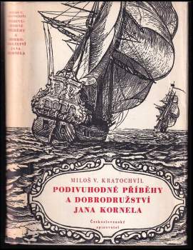 Miloš Václav Kratochvíl: Podivuhodné příběhy a dobrodružství Jana Kornela