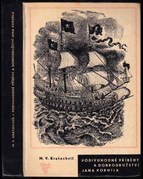 Miloš Václav Kratochvíl: Podivuhodné příběhy a dobrodružství Jana Kornela