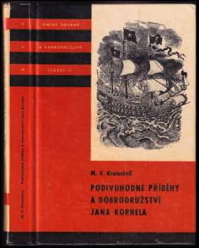 Miloš Václav Kratochvíl: Podivuhodné příběhy a dobrodružství Jana Kornela