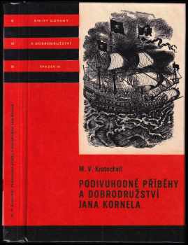 Miloš Václav Kratochvíl: Podivuhodné příběhy a dobrodružství Jana Kornela