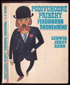 Ludwik Jerzy Kern: Podivuhodné příběhy Ferdinanda Nádherného