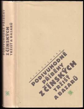 Podivuhodné příběhy z čínských tržišť a bazarů