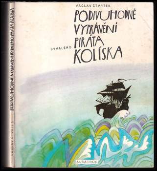 Podivuhodné vyprávění bývalého piráta Kolíska