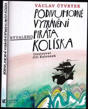 Podivuhodné vyprávění bývalého piráta Kolíska