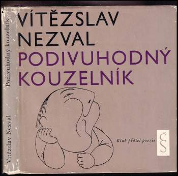 Vítězslav Nezval: Podivuhodný kouzelník