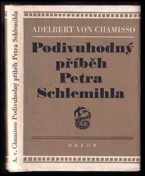 Adelbert von Chamisso: Podivuhodný příběh Petra Schlemihla