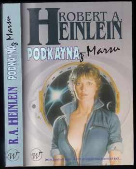 Robert A Heinlein: Podkayna z Marsu