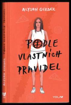 Alyson Gerber: Podle vlastních pravidel