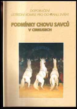 Dana Holečková: Podmínky chovu savců v cirkusech
