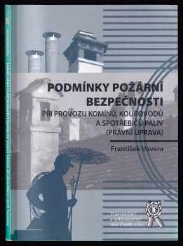 Podmínky požární bezpečnosti při provozu komínů, kouřovodů a spotřebičů paliv