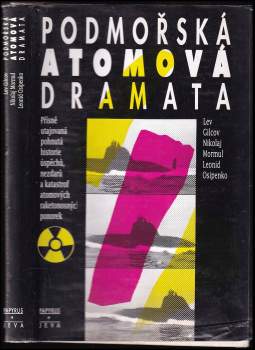 Lev Gilcov: Podmořská atomová dramata