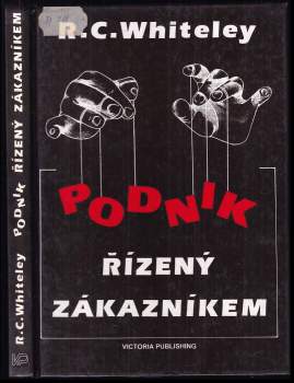 Richard C Whiteley: Podnik řízený zákazníkem