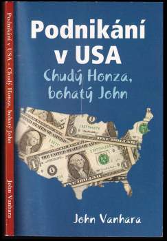 John Vanhara: Podnikání v USA - Chudý Honza, bohatý John