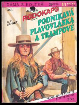 Podnikavá plavovláska a trampové