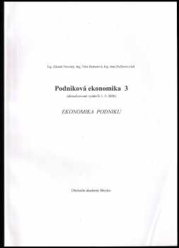 Zdeněk Novotný: Podniková ekonomika 3 - daňová soustava ČR + Podniková ekonomika 3 - Ekonomika podniku