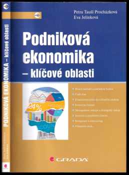 Petra Taušl Procházková: Podniková ekonomika - klíčové oblasti
