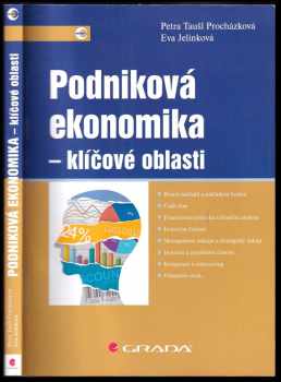 Petra Taušl Procházková: Podniková ekonomika - klíčové oblasti