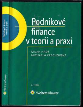 Milan Hrdý: Podnikové finance v teorii a praxi
