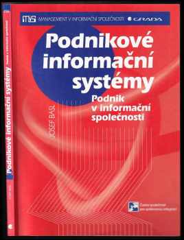 Podnikové informační systémy : podnik v informační společnosti - Josef Basl (2002, Grada) - ID: 588374