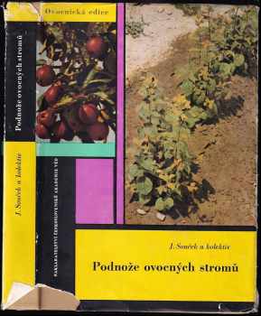 Josef Souček: Podnože ovocných stromů