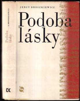 Jerzy Broszkiewicz: Podoba lásky