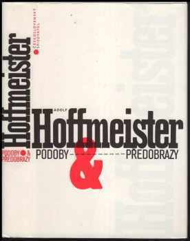 Podoby a předobrazy - Adolf Hoffmeister (1988, Československý spisovatel) - ID: 118312