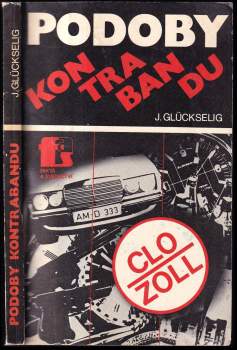 Josef Glückselig: Podoby kontrabandu