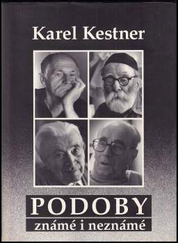 Karel Kestner: Podoby známé i neznámé