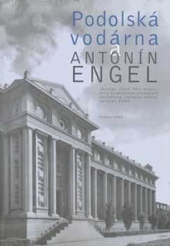 Jaroslav Jásek: Podolská vodárna a Antonín Engel