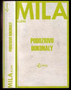 Milan Klein: Podozrivo dokonalý