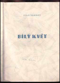 Ivan Sabinov: Bílý květ