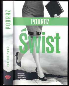 Paulina Świst: Podraz