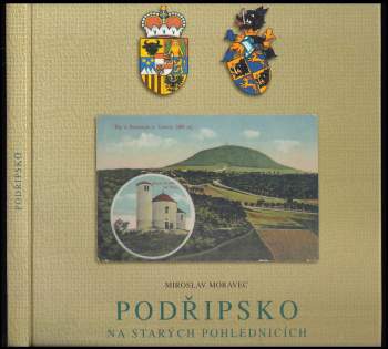 Miroslav Moravec: Podřipsko na starých pohlednicích