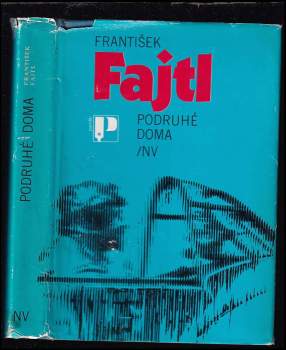 Podruhé doma - František Fajtl (1984, Naše vojsko) - ID: 797479