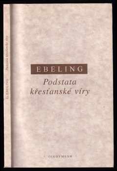 Gerhard Ebeling: Podstata křesťanské víry