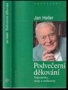 Podvečerní děkování : vzpomínky, texty a rozhovory