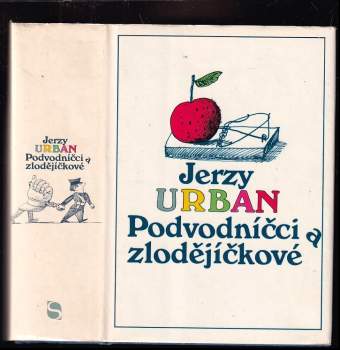 Jerzy Urban: Podvodníčci a zlodějíčkové