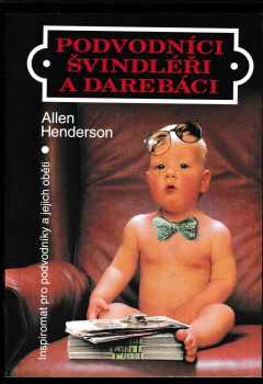 M. Allen Henderson: Podvodníci, švindléři a darebáci