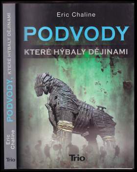 Eric Chaline: Podvody, které hýbaly dějinami