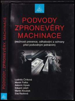 Podvody, zpronevěry, machinace
