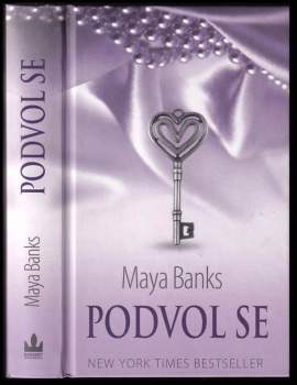 Maya Banks: Podvol se