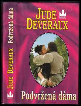 Jude Deveraux: Podvržená dáma