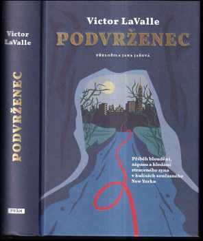 Victor D LaValle: Podvrženec