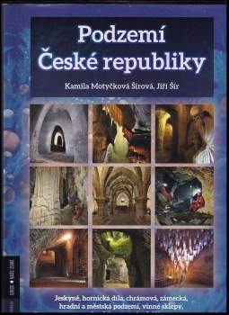 Kamila Šírová-Motyčková: Podzemí České republiky