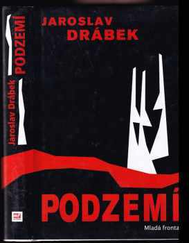 Podzemí - Jaroslav Drábek (2005, Mladá fronta) - ID: 988240