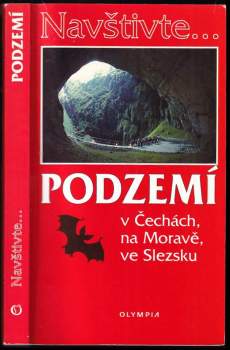 Václav Cílek: Podzemí v Čechách, na Moravě, ve Slezsku
