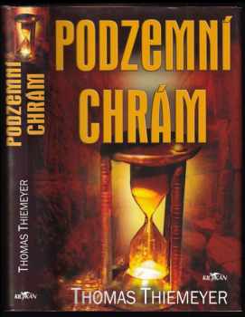 Thomas Thiemeyer: Podzemní chrám