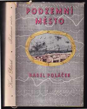 Karel Poláček: Podzemní město