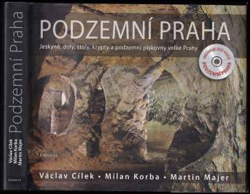 Václav Cílek: Podzemní Praha